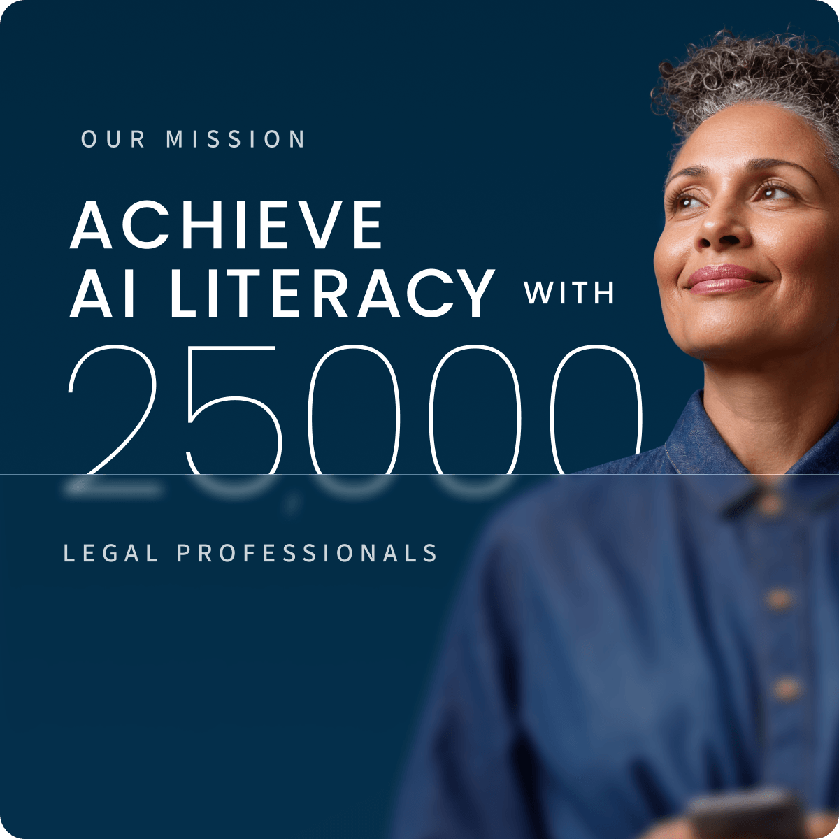 Legal AI Accelerator: achieve AI literacy with 25,000 legal professionals